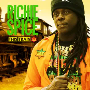 Album herunterladen Richie Spice - This Train