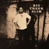 Big Creek Slim - Headless Chicken Blues