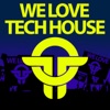 We Love Tech House