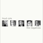 Lloyd Cole - Negative Attitude