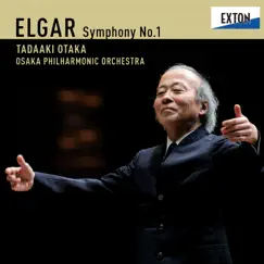 Elgar: Symphony No. 1 by Tadaaki Otaka & Osaka Philharmonic Orchestra album reviews, ratings, credits