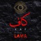 Kaf - LAVA - لاڤا lyrics