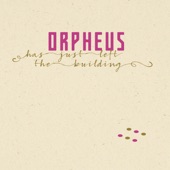 Orpheus Has Just Left the Building artwork