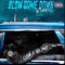 Blow Some Down (feat. Future) - Single