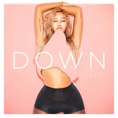 Down - Single by Jessi album reviews, ratings, credits