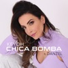 Chica Bomba (feat. Danzel) - Single