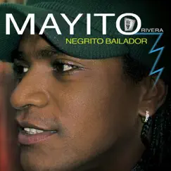 Negrito Bailador by Mayito Rivera album reviews, ratings, credits