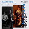 Apple Music Home Session: Giant Rooks - Single