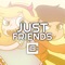Just Friends (feat. Caleb Hyles) - CG5 lyrics