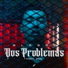 Dos Problemas - Single
