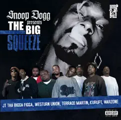 Snoop Dogg Presents: The Big Squeeze by Various Artists album reviews, ratings, credits