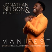 Manifest (feat. Purpose, San Franklin & Michael Lampkin) [Remix] artwork