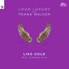Loud Luxury & Ryan Shepherd - Like Gold (feat. Stephen Puth)