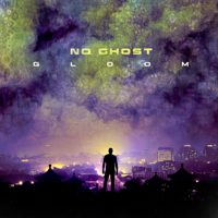 No Ghost - Gloom - EP artwork