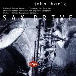 Sax Drive - Myers, Bennett & Torke: Saxophone Concertos by John Harle album reviews, ratings, credits