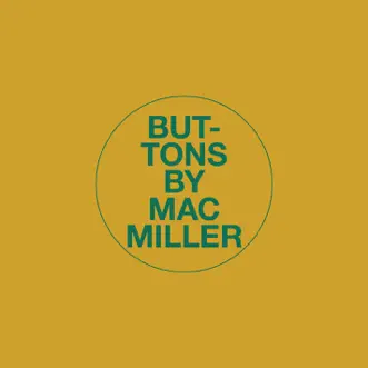 Buttons - Single by Mac Miller album reviews, ratings, credits