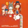 ANIME meets JAZZ - Cheerful Songs album lyrics, reviews, download