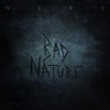 Bad Nature - Single, 2021