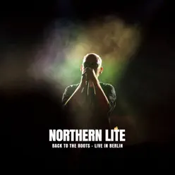 Back to the Roots - Live in Berlin - Northern Lite