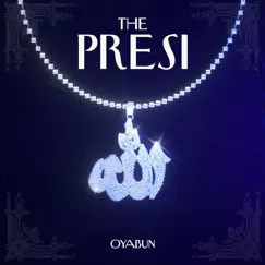 The Presi - EP by OYABUN album reviews, ratings, credits