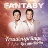 Freudensprünge (Live aus Berlin) - Fantasy