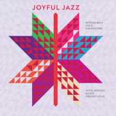Joyful Jazz - Pittsburgh Jazz Orchestra