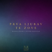 Prva Ljubav Te Zove (feat. Sestre Halužan) artwork