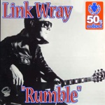 Link Wray - Rumble (Remastered)