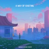 A Way of Existing - EP