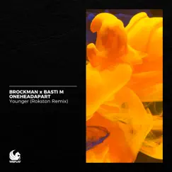Younger (Rokston Remix) [Remixes] - Single by Brockman, Basti M & OneHeadApart album reviews, ratings, credits