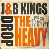J&B Kings - Drop The Heavy