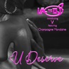 U Deserve - Single
