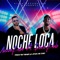 Noche Loca (feat. David Blade) - Nazza Bebe lyrics