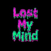 Lost My Mind artwork