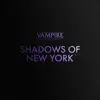 Vampire: The Masquerade – Shadows of New York Soundtrack album lyrics, reviews, download