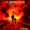 El Roble (feat. Xava Drago) - La Hermandad & Guillermo Rivera lyrics