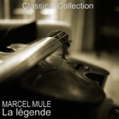 Marcel Mule : La légende - Orchestre de la Société des Concerts du Conservatoire, Philippe Gaubert & Marcel Mule