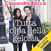 Tutta colpa della gelosia: Tutta colpa di New York 2.5 - Cassandra Rocca