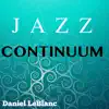 Jazz Continuum album lyrics, reviews, download