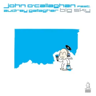 Big Sky (Original Mix Edit) by John O'Callaghan song reviws