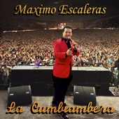 Maximo Escaleras - La Cumbiambera