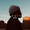 Too Surreal - EP