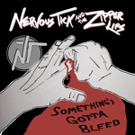 Nervous Tick and the Zipper Lips - Shoot the Moon