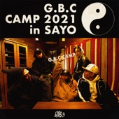 G.B.C CAMP 2021 in SAYO (feat. 1LAW, KAYA, JAMS ONE, BEAR B & TEN'S UNIQUE) artwork