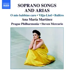Soprano Songs and Arias: Ana Maria Martinez by Ana María Martínez, PKF - Prague Philharmonia & Steven Mercurio album reviews, ratings, credits