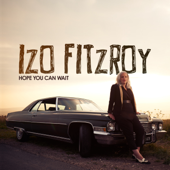 Hope You Can Wait (Hot Toddy Remix) - Izo FitzRoy