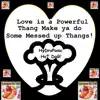 Love Is a Powerful Thang - Single album lyrics, reviews, download
