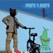 Pears 4 Bears - I'm Never Gonna Forget