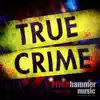 True Crime album lyrics, reviews, download