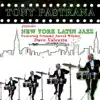 New York Latin Jazz (feat. Dave Valentin) album lyrics, reviews, download